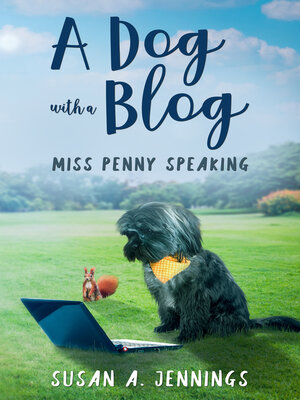 cover image of A Dog with a Blog--Miss Penny Speaking